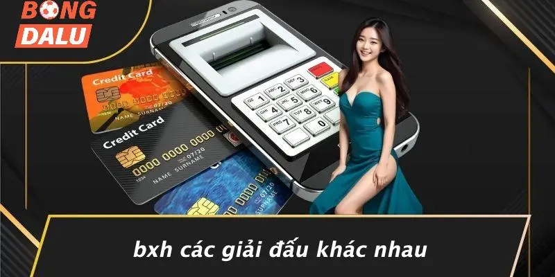 BXH Các Giải Đấu Khác Nhau