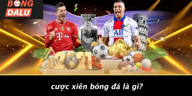 Cược Xiên Bóng Đá Là Gì?