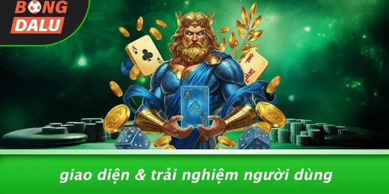 Giao Diện & Trải Nghiệm Người Dùng