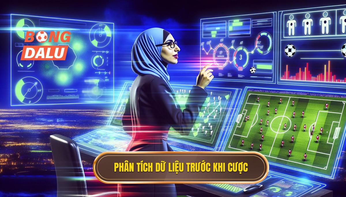 Phân tích dữ liệu và thông tin trước khi đặt cược