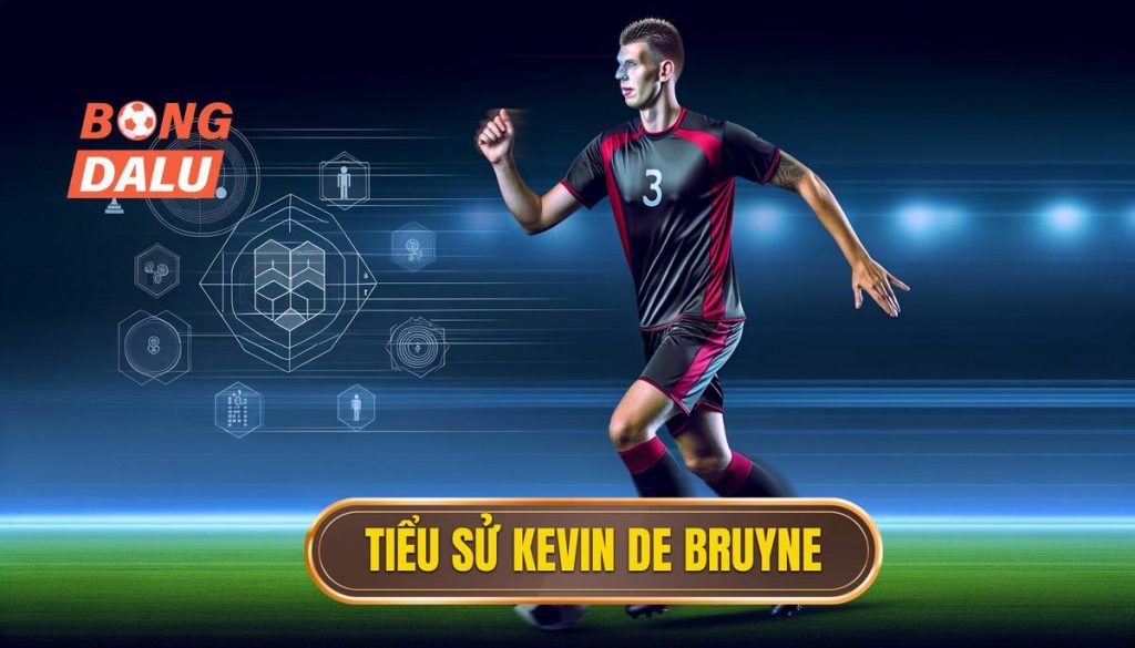 Tiểu sử Kevin De Bruyne