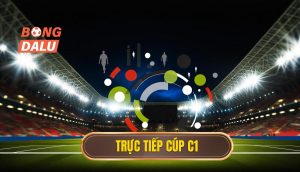 Trực tiếp cúp C1