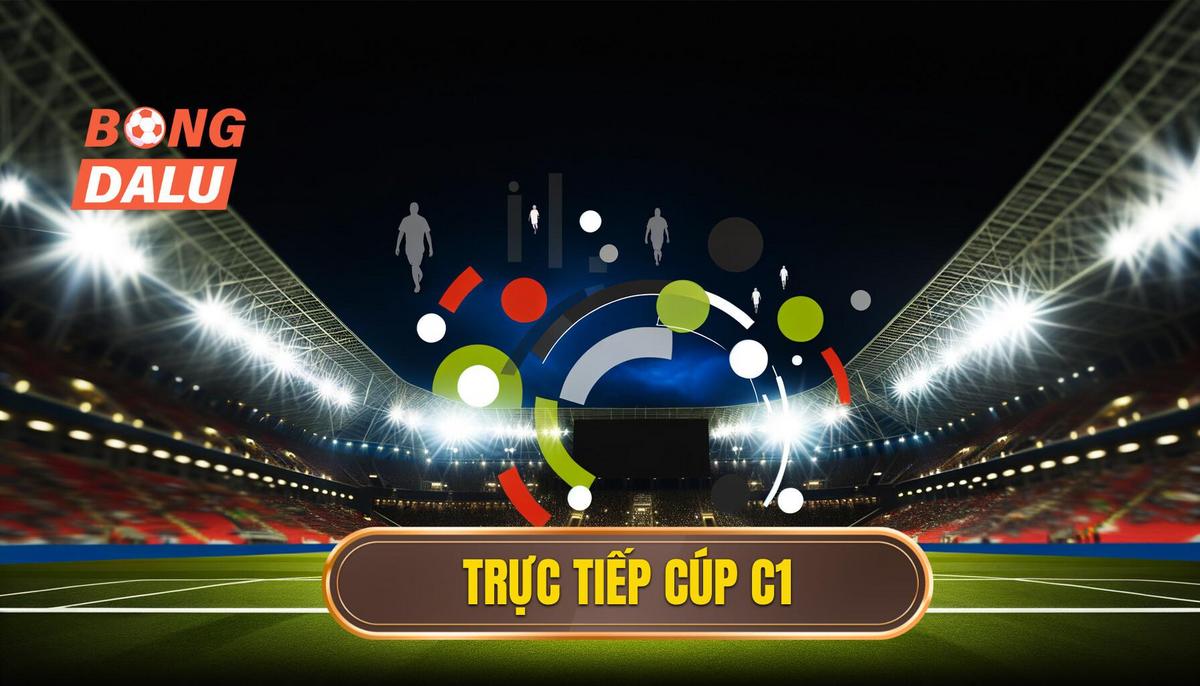 Trực tiếp cúp C1