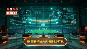 Kèo bóng đá Ma Cao BONGDALU uy tín.